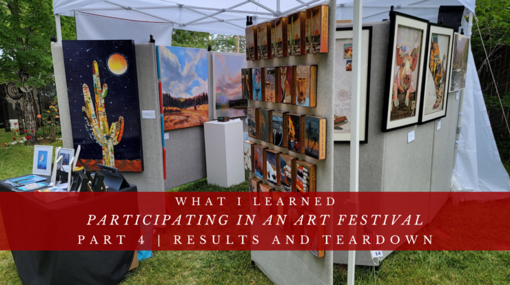 What I Learned by Participating in an Art Festival | Part 4 – Results and Teardown